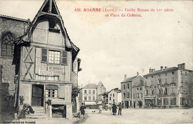 Roanne (Loire) - Vieille maison du XVe siècle et Place du Château