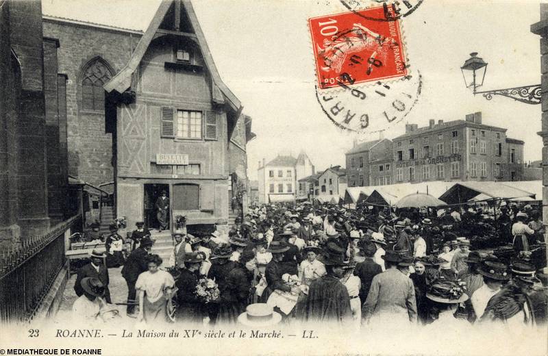 Roanne - La maison du XVe siècle et le marché