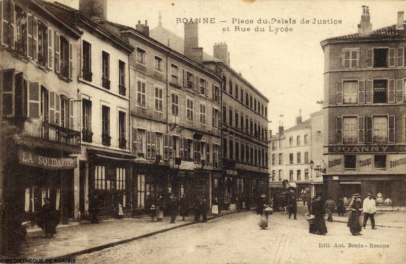 ROANNE - Place du Palais de Justice et Rue du Lycée