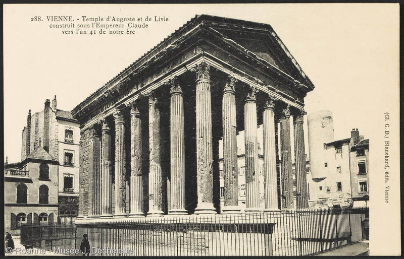 Vienne - Temple d'Auguste et de Livie construit sous l'Empereur Claude vers l'an 41 de notre ère