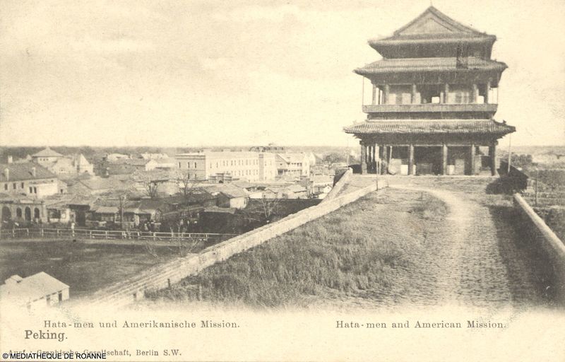 Peking, -Hata-men und Amerikanische Mission.   Hata-men and American Mission.