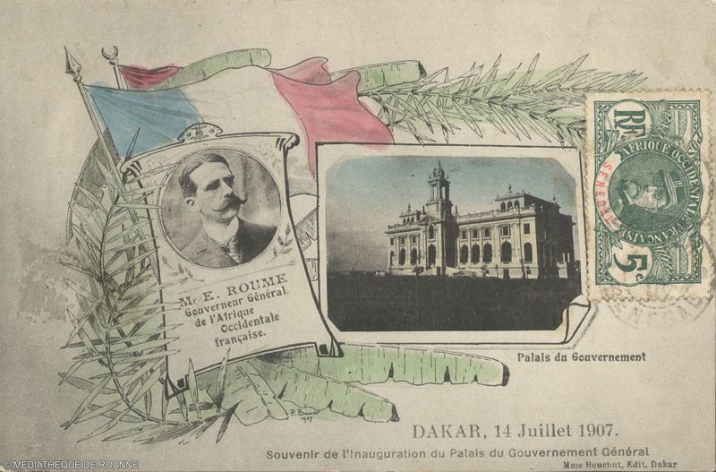 DAKAR, 14 juillet 1907. Souvenir de l'Inauguration du Palais du Gouvernement Général. Palais du gouvernement.