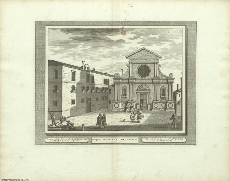 Veduta della Chiesa di S. ANTONIO DI CASTELLO, Canonici Regolari = Prospectus Ecclesiae S. ANTONII CASTELLI = Vue de L'Eglise de St. ANTOINE DU CHATEAU