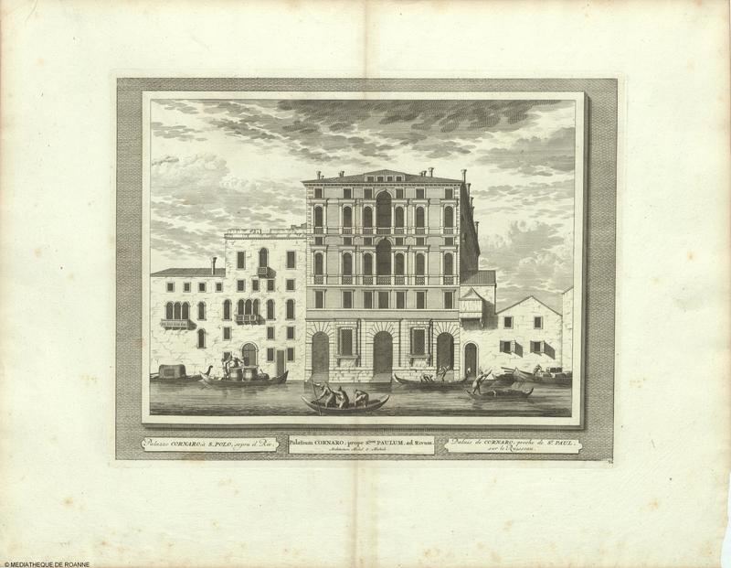 Palazzo CORNARO, à S. POLO, sopra il Rio = Palatium CORNARO, prope S.tum PAULUM, ad Rivum = Palais de CORNARO, proche de St. PAUL, sur le Ruisseau