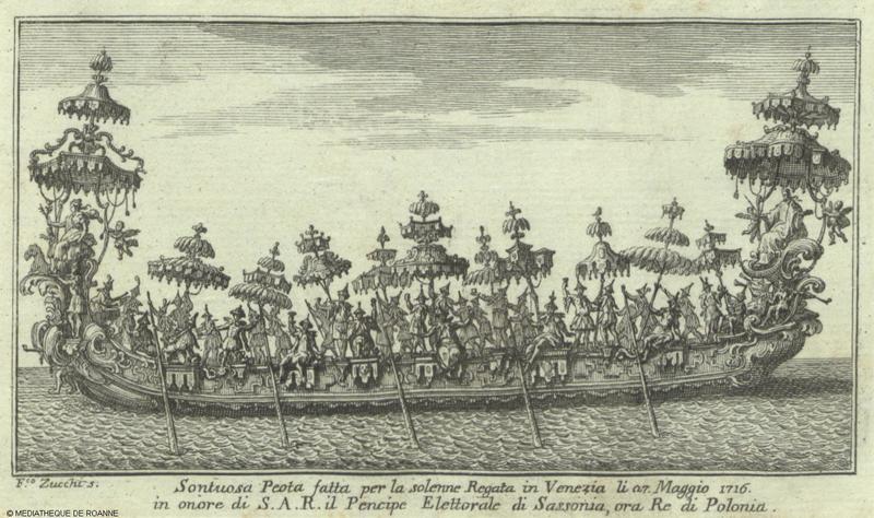 Sontuosa Peota fatta per la solenne in Regata in  Venezia li a.7.Maggio 1716 in onore di S.A.R. il Pencipe Elettorale di Sassonia, ora Re di Polonia.